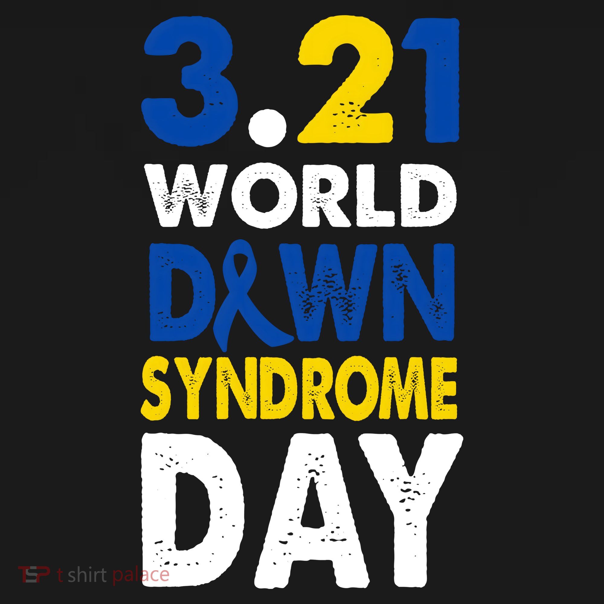 World Down Syndrome March 21st Awareness Toddler T-Shirt
