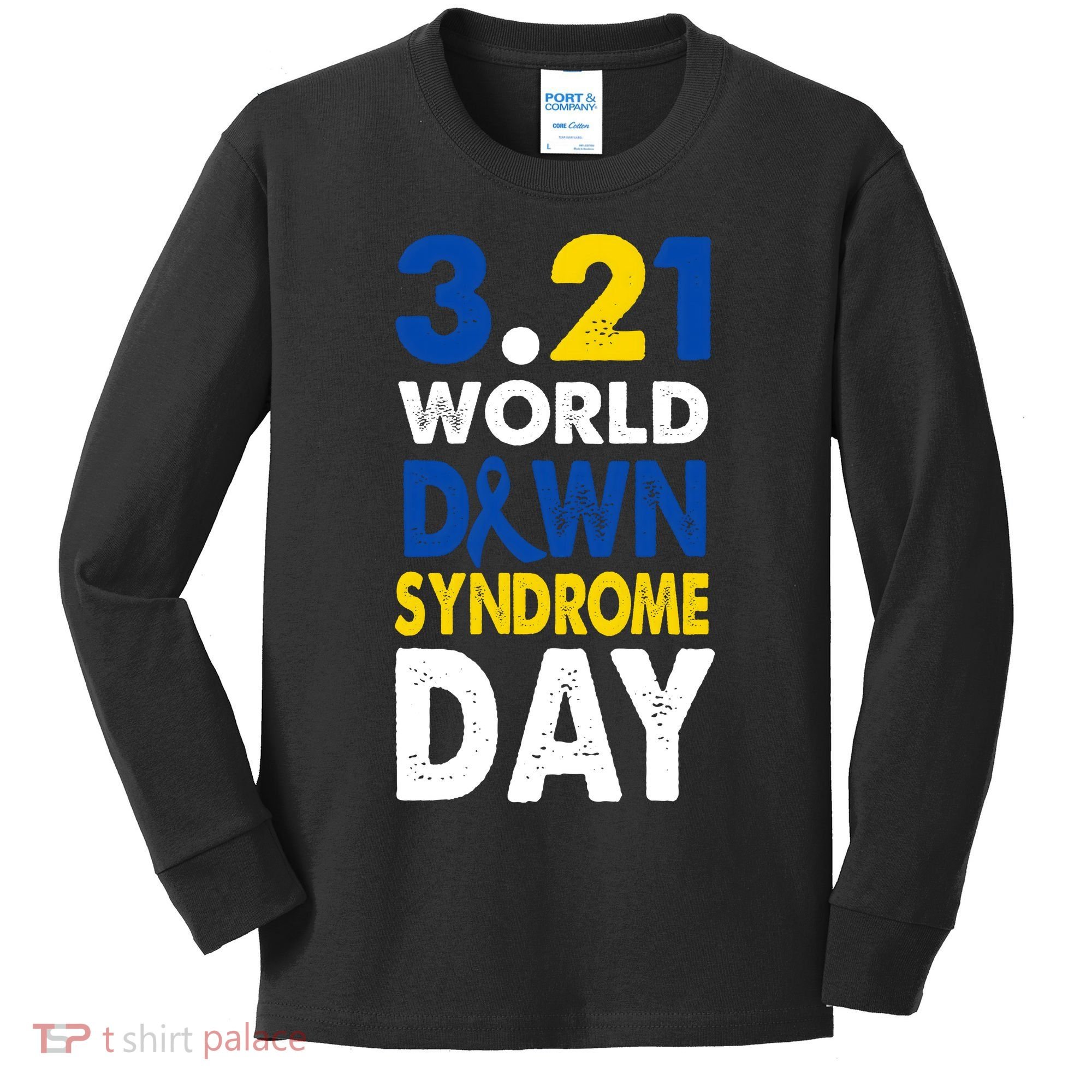World Down Syndrome March 21st Awareness Kids Long Sleeve Shirt
