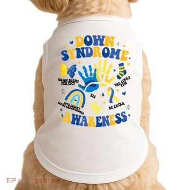 World Down Syndrome Day 321 Awareness Support Doggie Tank