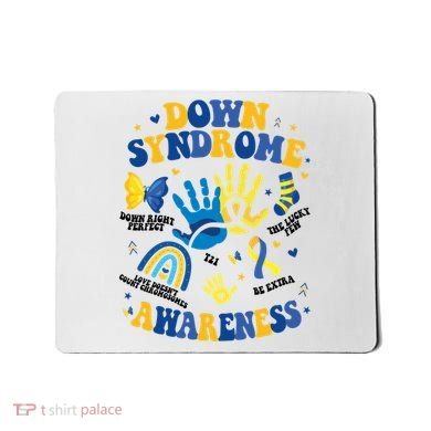 World Down Syndrome Day 321 Awareness Support Mousepad