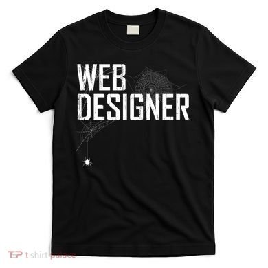 Web Designer Spider Web T-Shirt