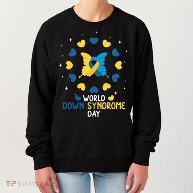 World Down Syndrome Day Awareness Women's Sweatshirt