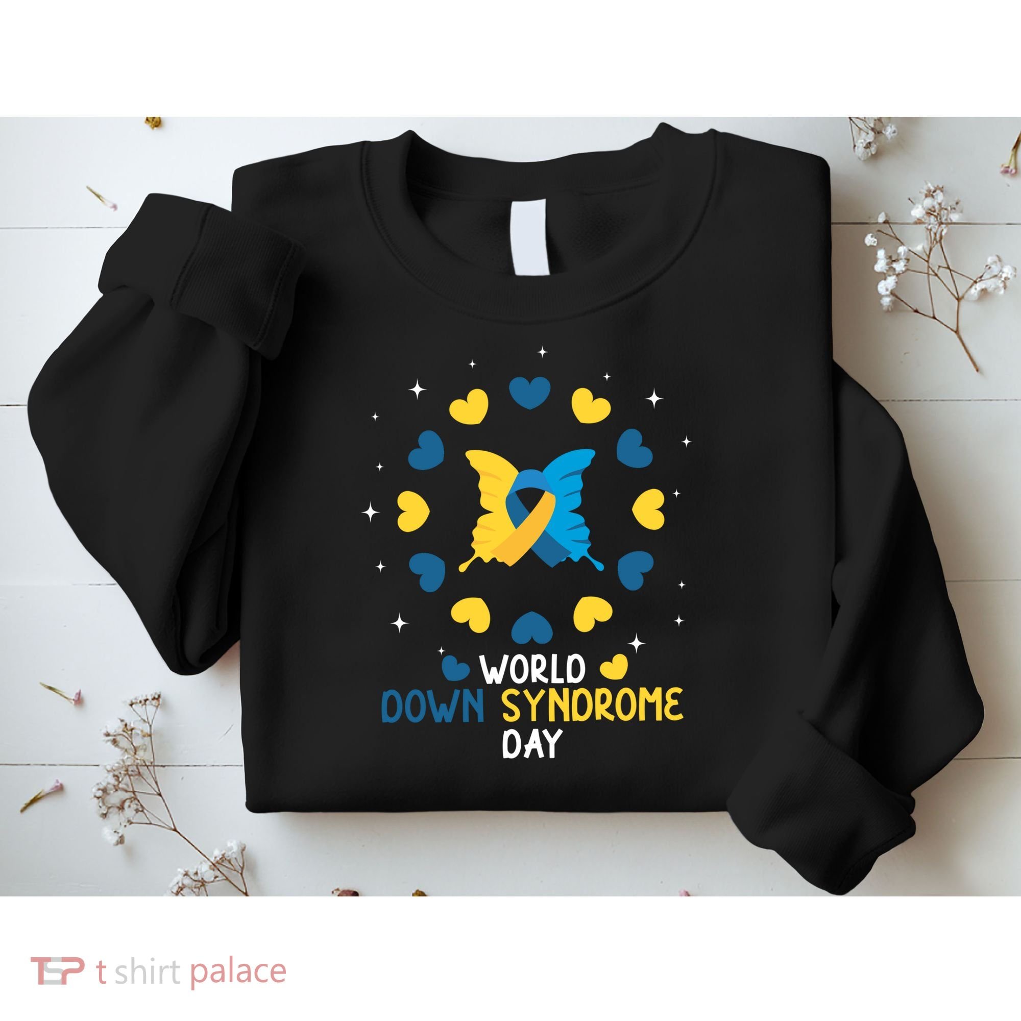 World Down Syndrome Day Awareness Sweatshirt