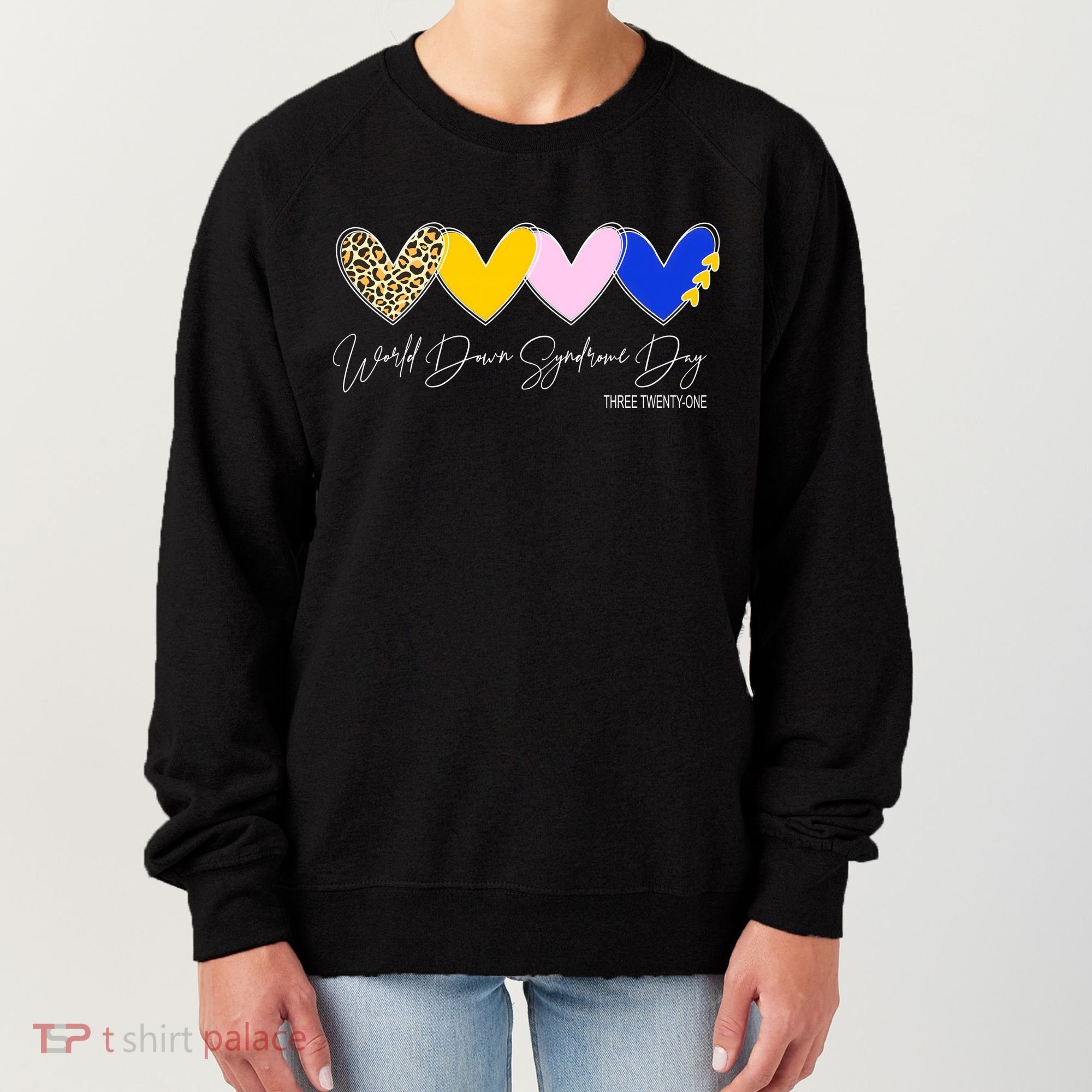 World Down Syndrome Day March 21st Awareness Heart Women's Sweatshirt