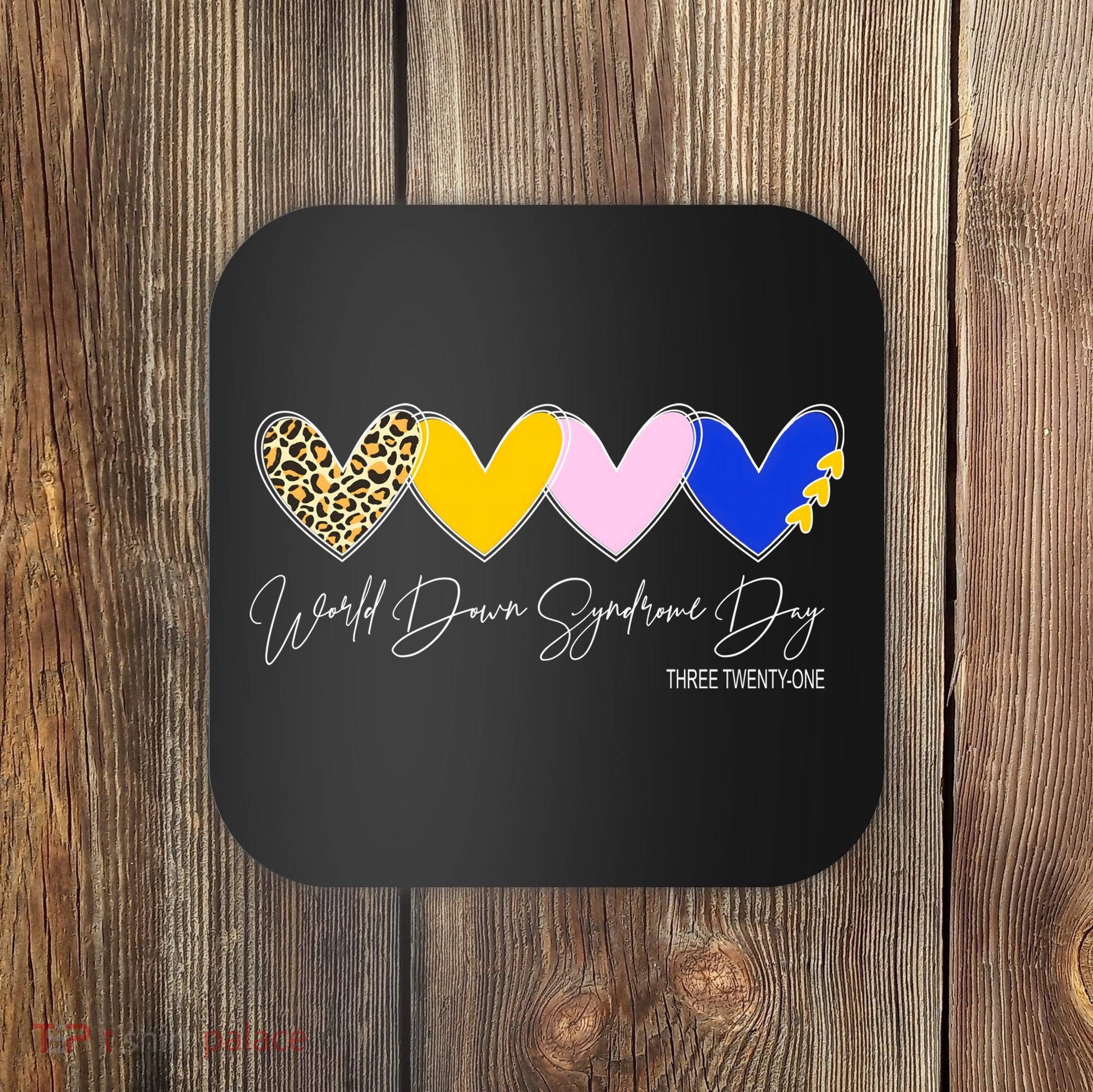 World Down Syndrome Day March 21st Awareness Heart Coaster