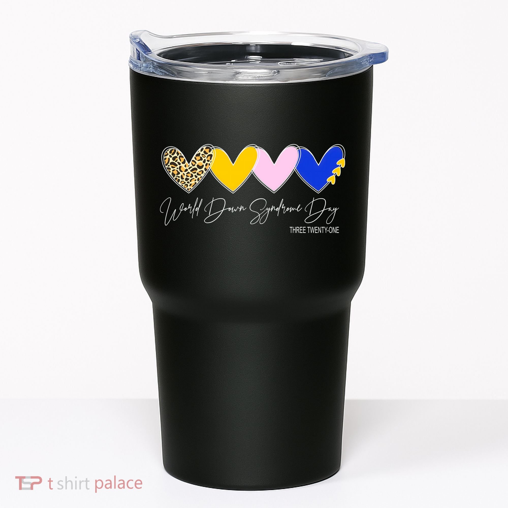 World Down Syndrome Day March 21st Awareness Heart Tumbler