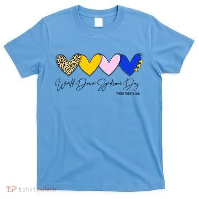 World Down Syndrome Day March 21st Awareness Heart T-Shirt