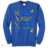 World Down Syndrome Day Awareness Socks Down Right Perfect Gift Sweatshirt thumb 0