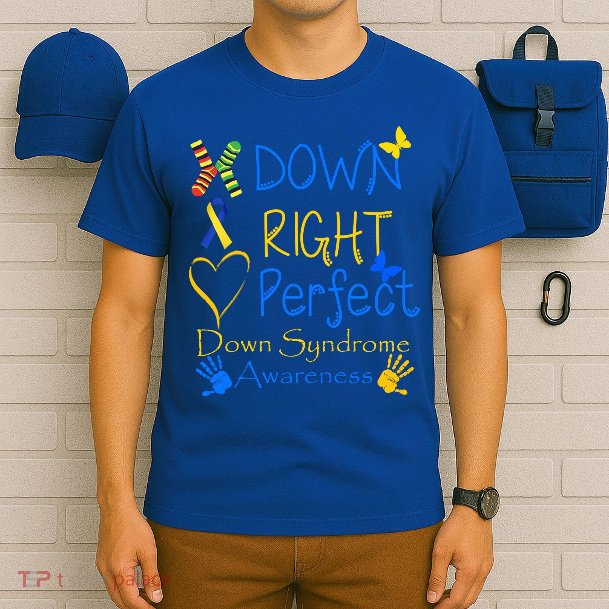 World Down Syndrome Day Awareness Socks Down Right Perfect Gift T-Shirt
