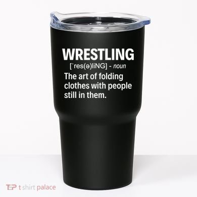 Wrestling Definition TShirt Tumbler
