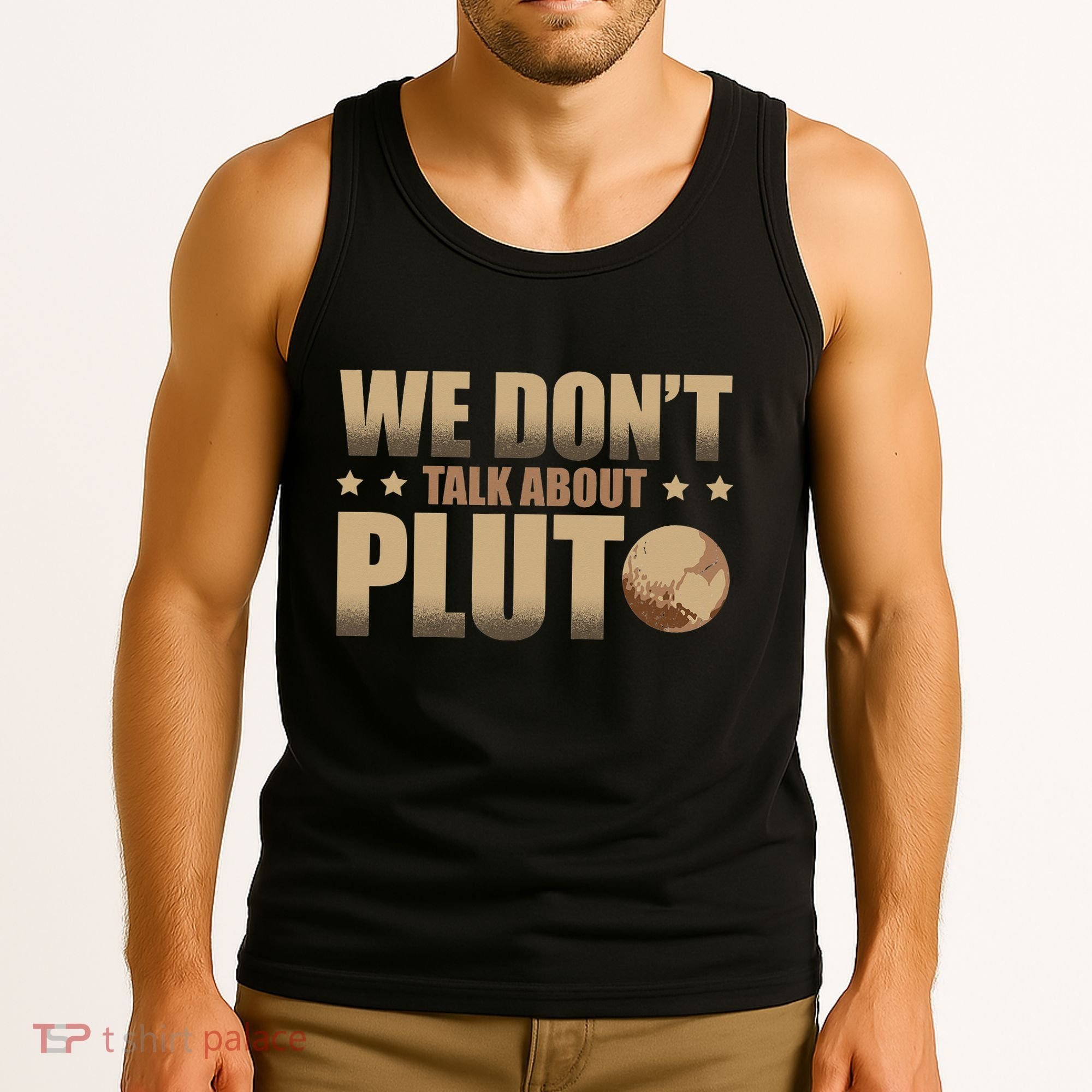 We Don't Talk About Pluto Astronomer Astrophysics Tank Top