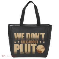 We Don't Talk About Pluto Astronomer Astrophysics Tote Bag thumb 0