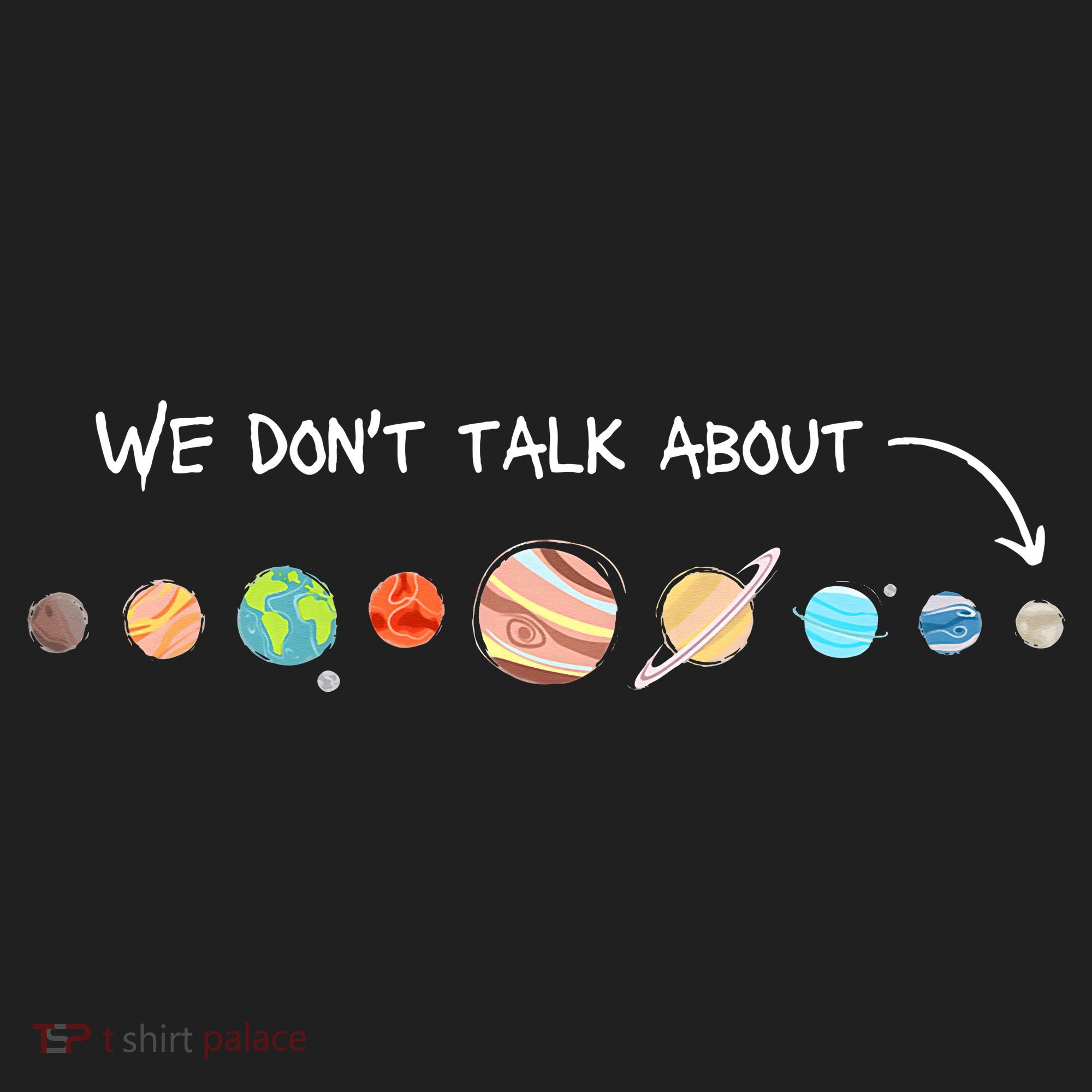 We Don't Talk About Pluto Never Forget Funny Solar System Golf Towel