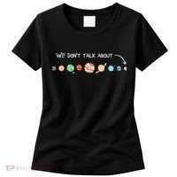 We Don't Talk About Pluto Never Forget Funny Solar System Women's T-Shirt thumb 0