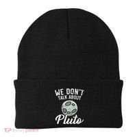 We Don't Talk About Pluto Planets Astronomer Astronomy Beanie thumb 0