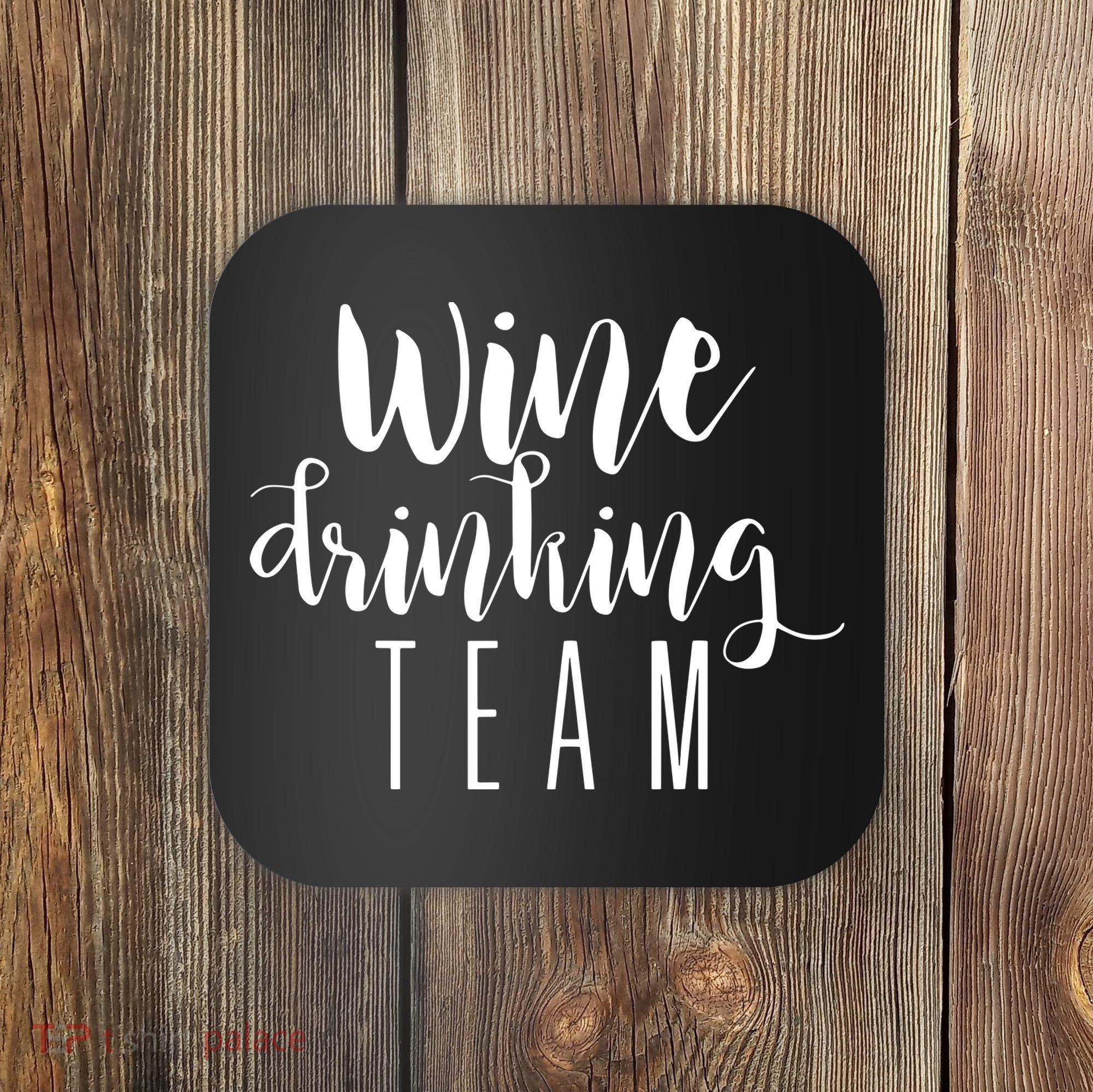Wine Drinking Team Drinking Festival Drinking Party Coaster