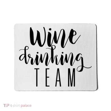 Wine Drinking Team Drinking Festival Drinking Party Mousepad