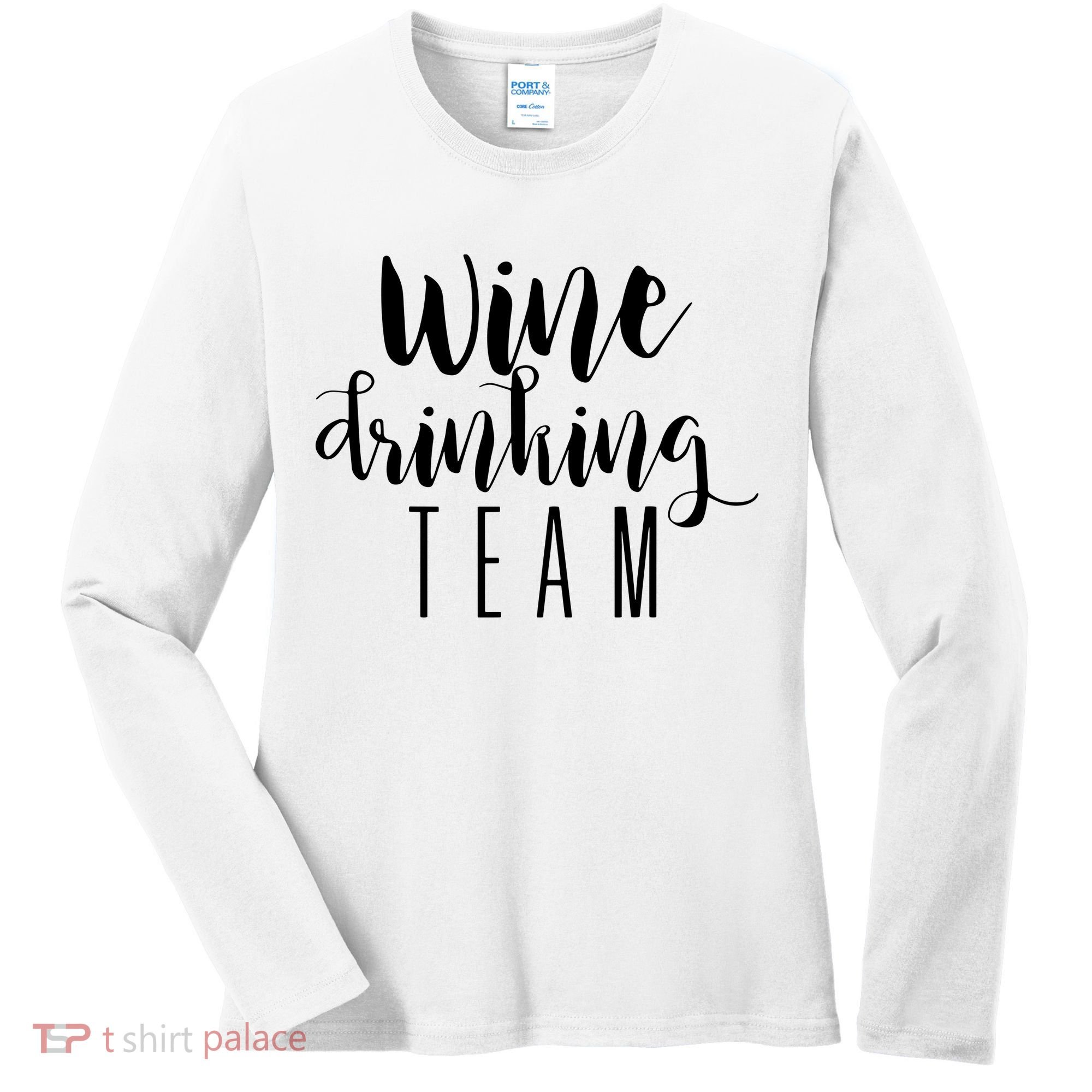 Wine Drinking Team Drinking Festival Drinking Party Women's Long Sleeve Shirt