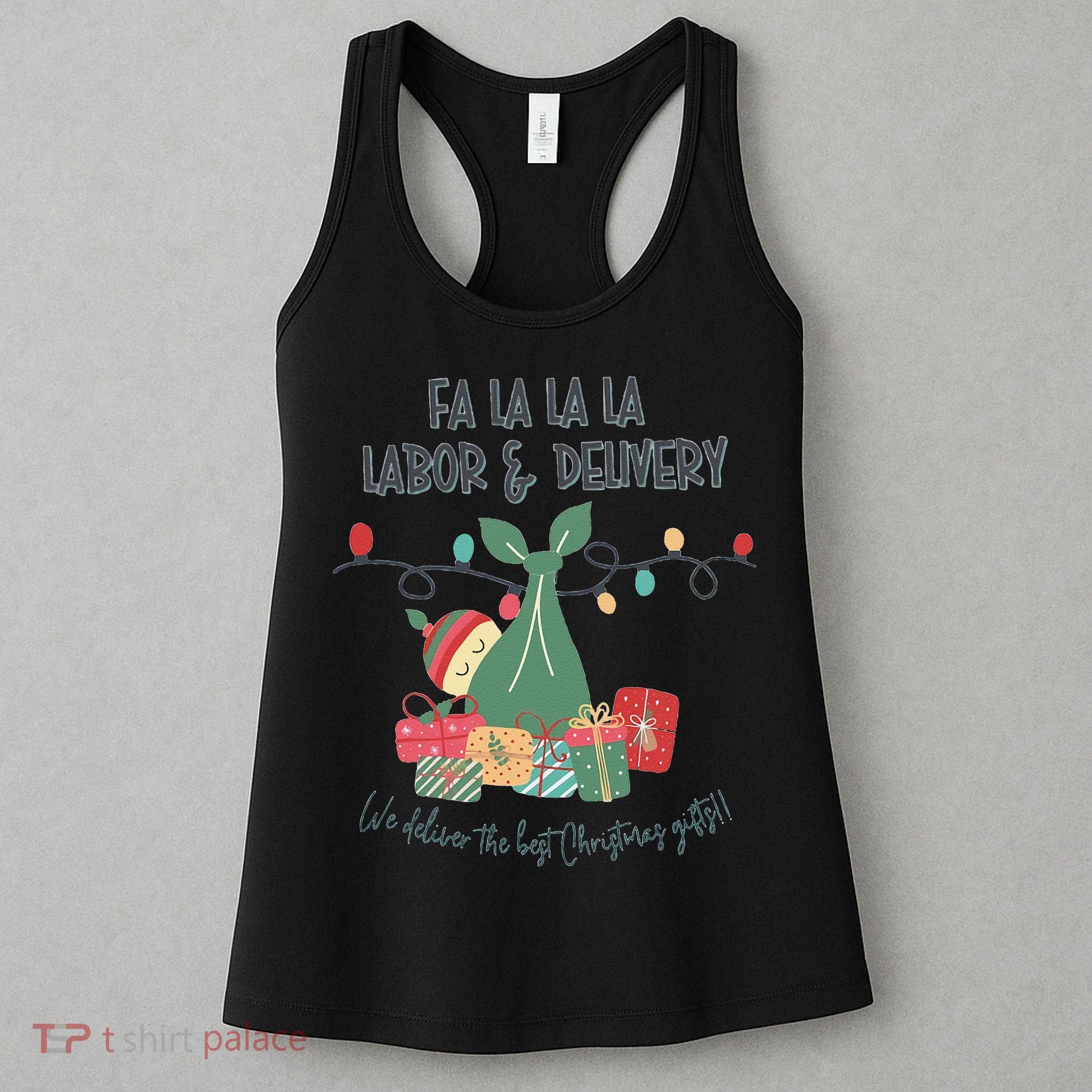 We Deliver The Best Presents Labor And Delivery Rn Christmas Women's Tank Top
