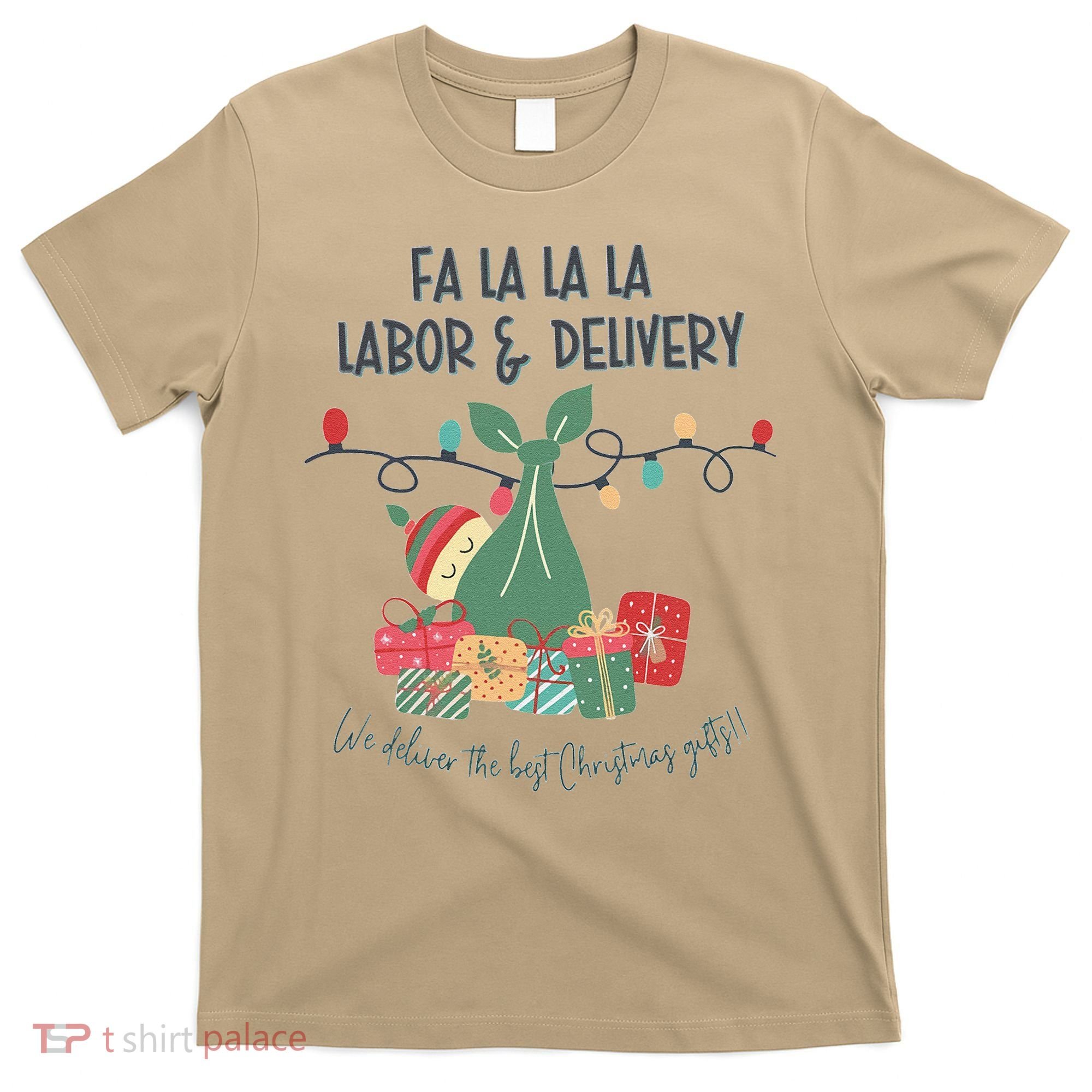 We Deliver The Best Presents Labor And Delivery Rn Christmas T-Shirt