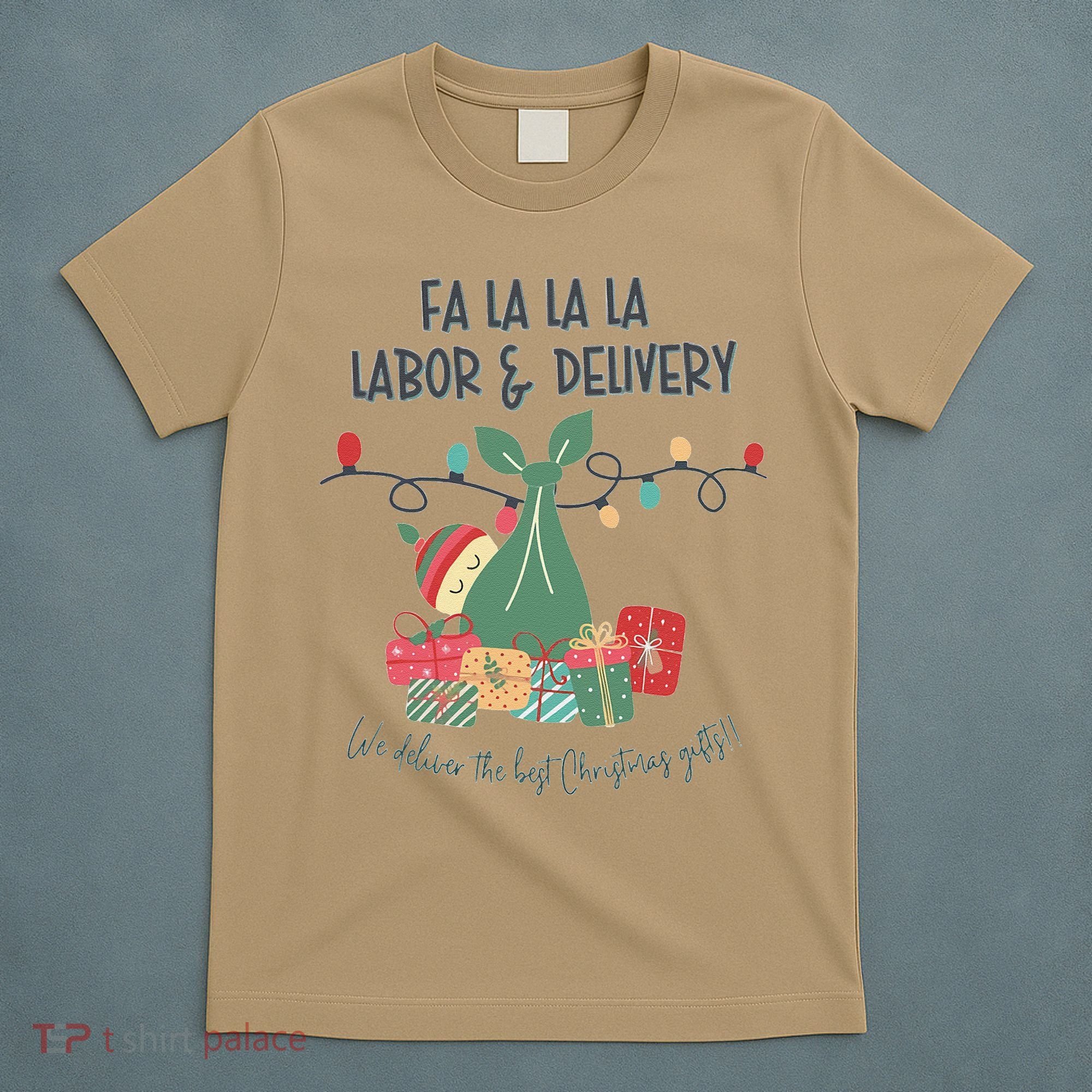 We Deliver The Best Presents Labor And Delivery Rn Christmas T-Shirt