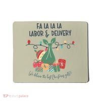 We Deliver The Best Presents Labor And Delivery Rn Christmas Mousepad thumb 0