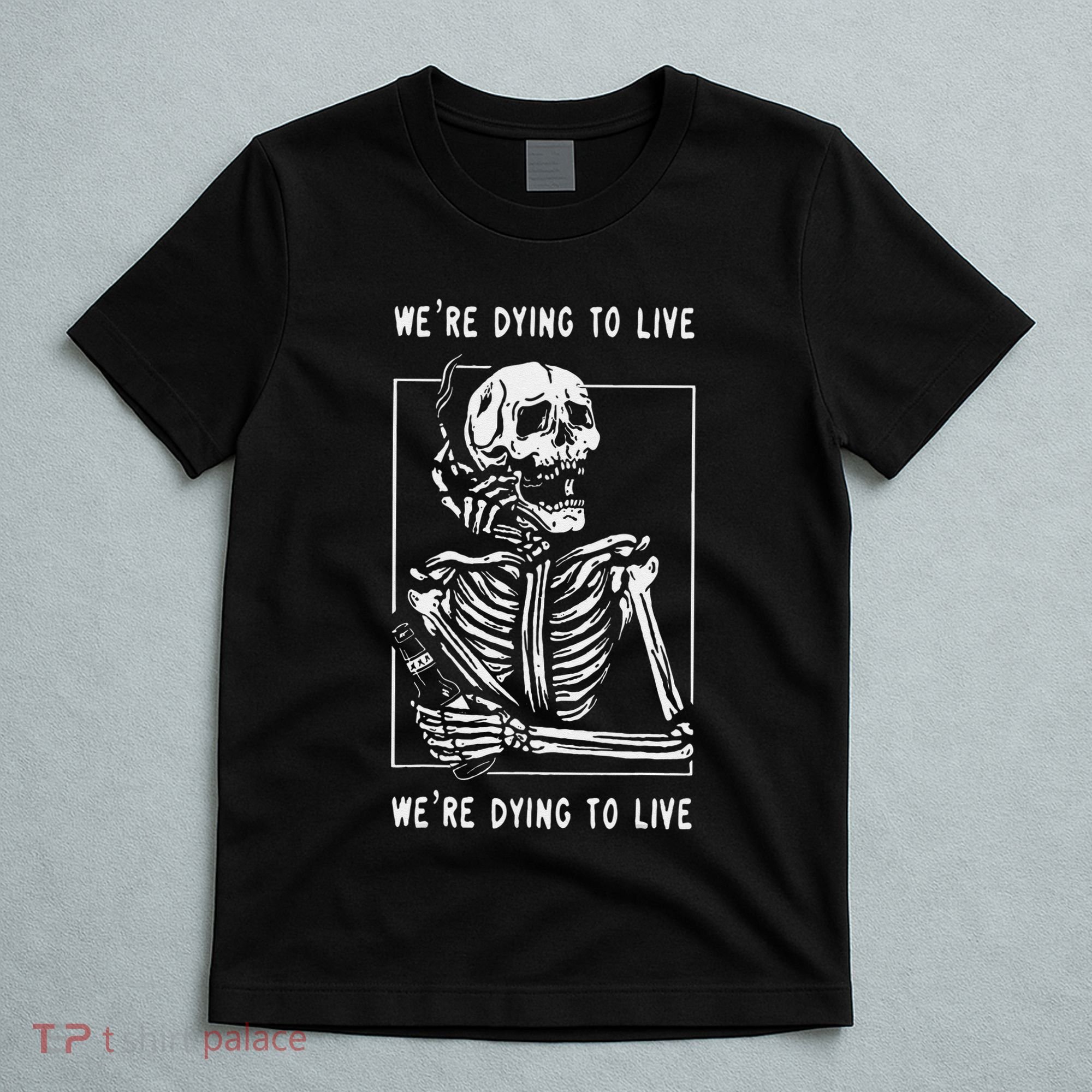 WeRe Dying To Live Damaged Society Strangers T-Shirt