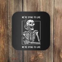 WeRe Dying To Live Damaged Society Strangers Coaster thumb 0