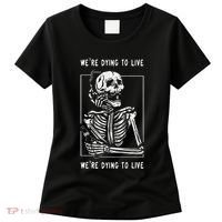 WeRe Dying To Live Damaged Society Strangers Women's T-Shirt thumb 0
