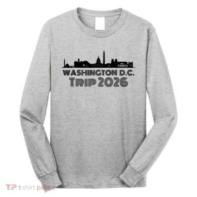 Washington D.C. Trip 2026 Long Sleeve Shirt