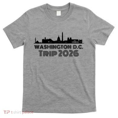 Washington D.C. Trip 2026 T-Shirt