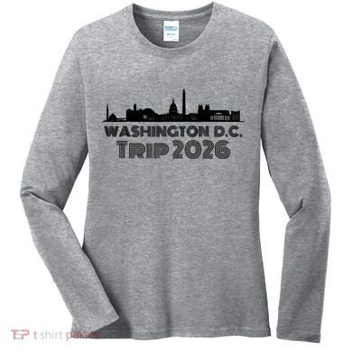Washington D.C. Trip 2026 Women's Long Sleeve Shirt