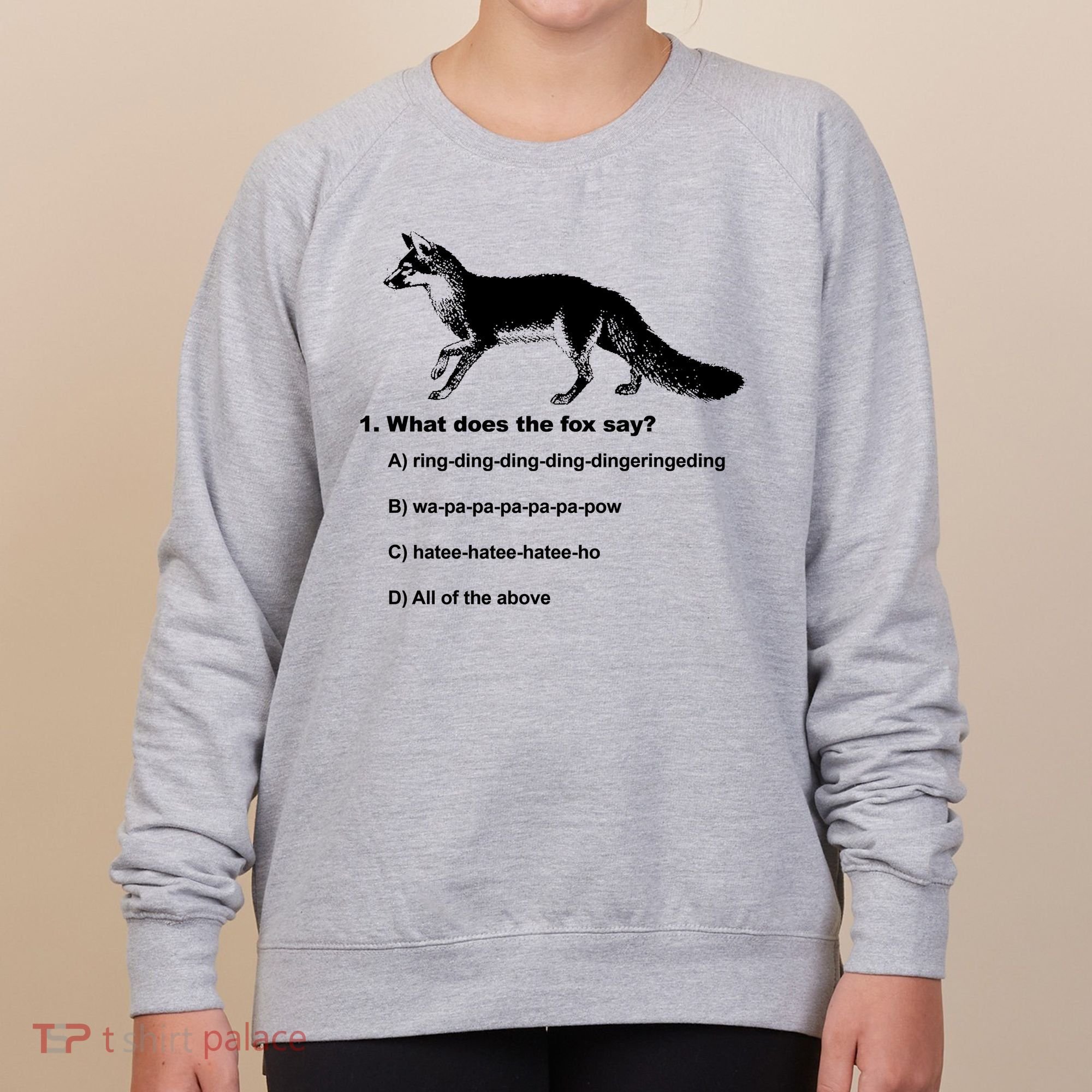 What Does The Fox Say Women's Sweatshirt