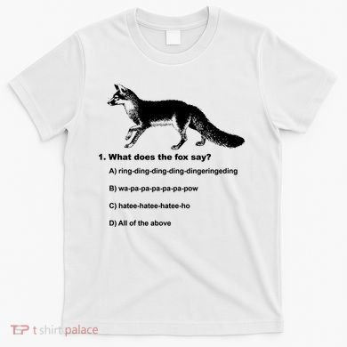 What Does The Fox Say T-Shirt