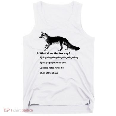 What Does The Fox Say Tank Top