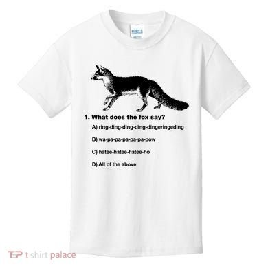 What Does The Fox Say Kids T-Shirt