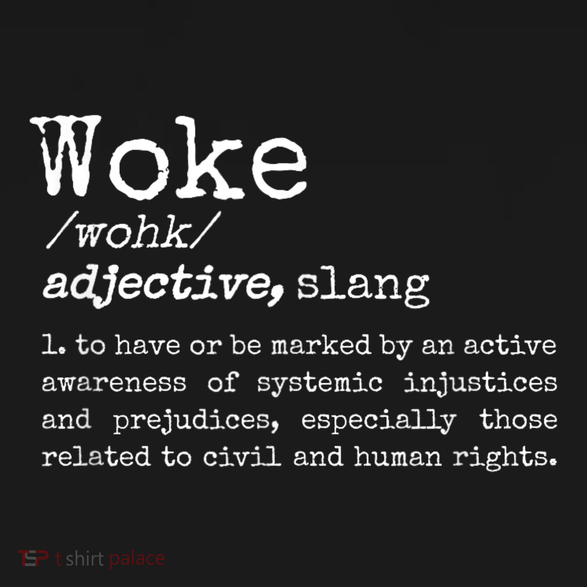 Woke Definition To Have An Awareness Of Systemic Injustices Polo