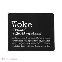 Woke Definition To Have An Awareness Of Systemic Injustices Mousepad thumb 0