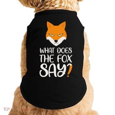 What Does The Fox Design Say Doggie Tank