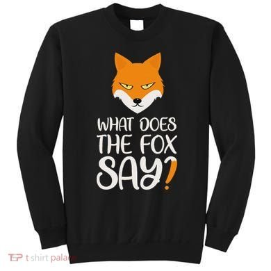 What Does The Fox Design Say Sweatshirt