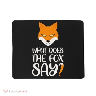 What Does The Fox Design Say Mousepad