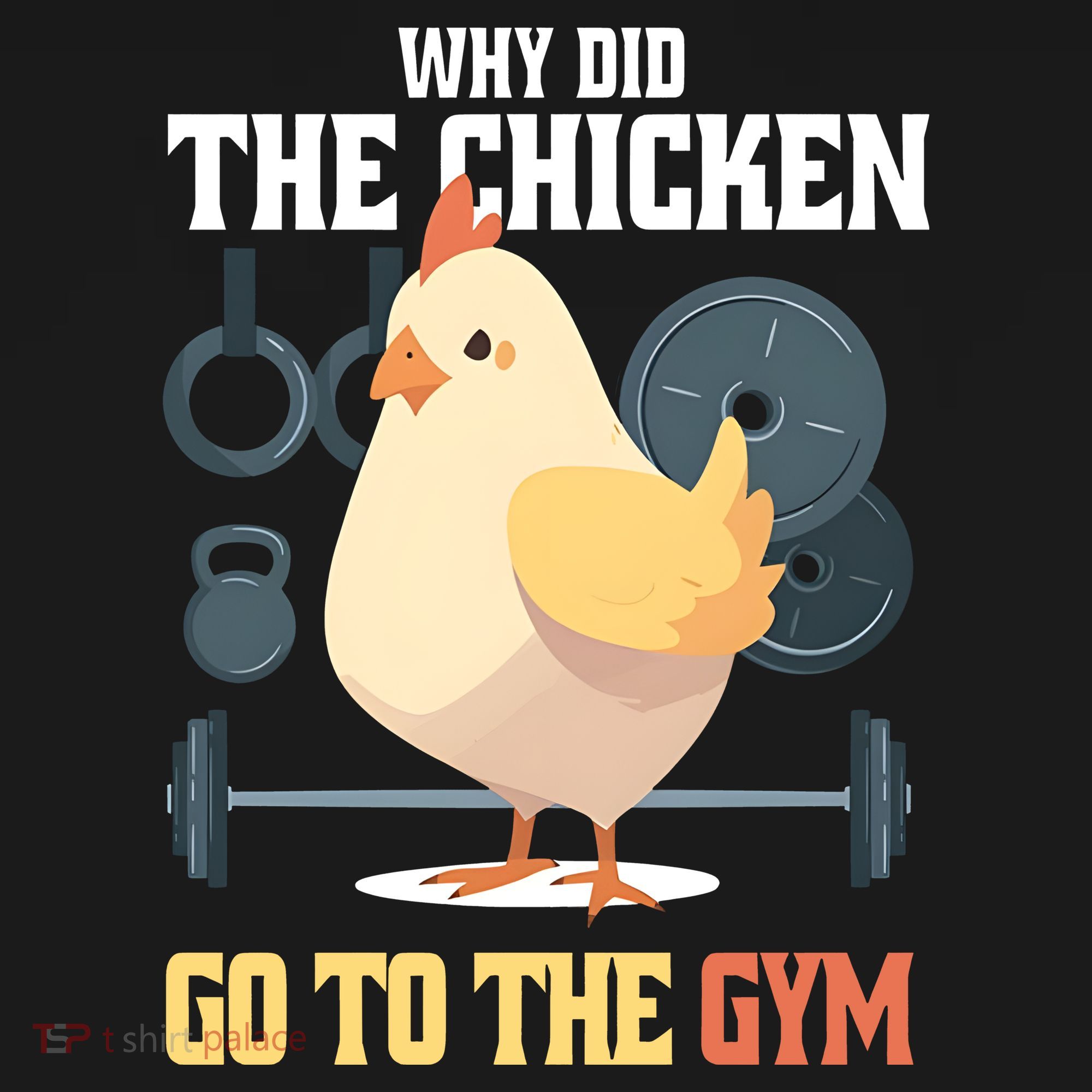 Why Did The Chicken Go To The Gym Funny Chicken Gymer Tank Top
