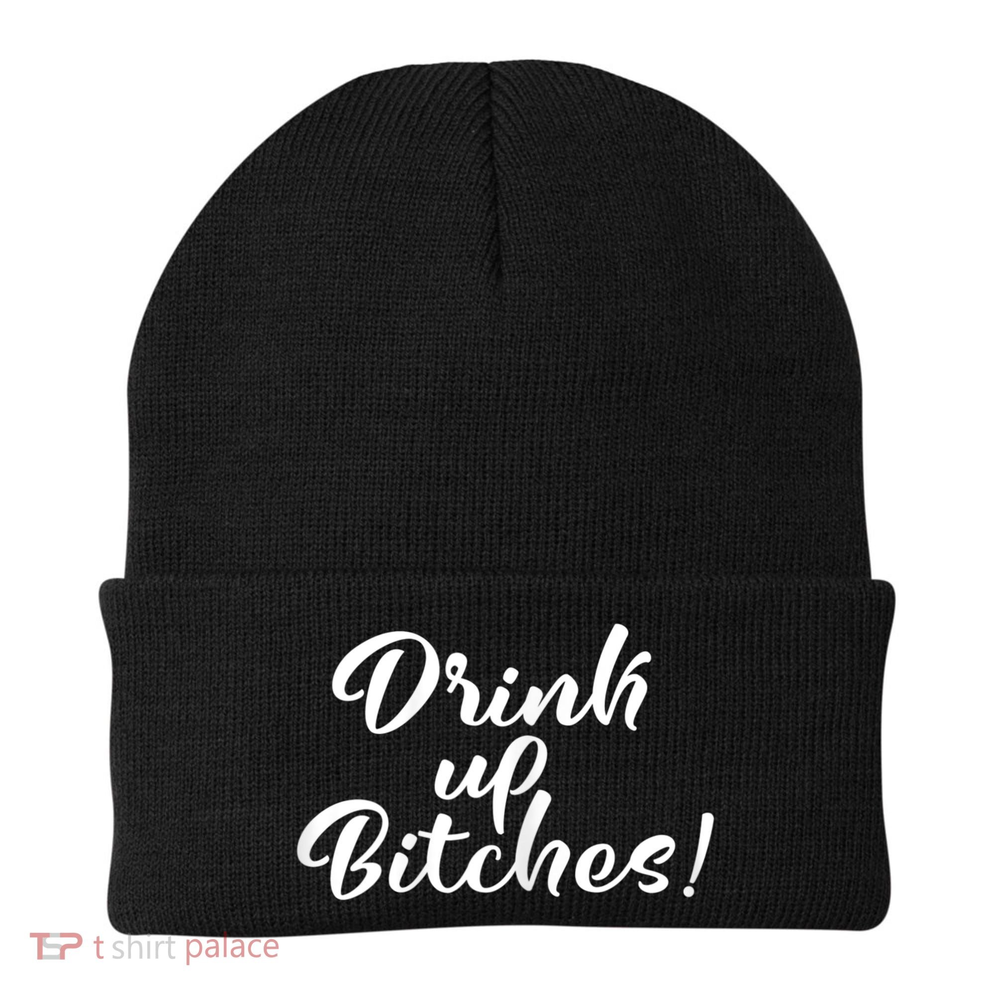 Womens Drink Up Bitches Girls Trip Beanie