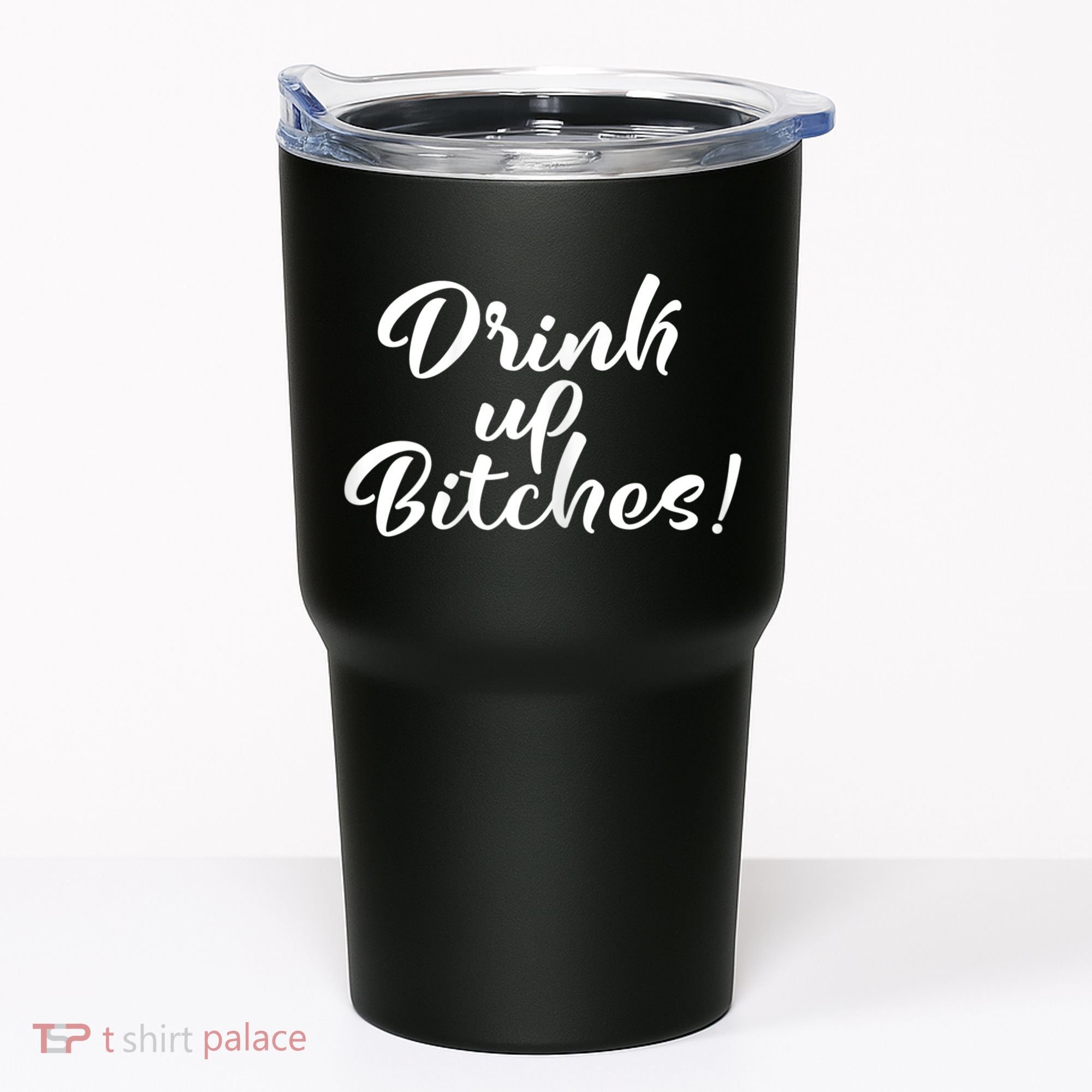 Womens Drink Up Bitches Girls Trip Tumbler