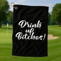 Womens Drink Up Bitches Girls Trip Golf Towel thumb 1
