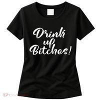 Womens Drink Up Bitches Girls Trip Women's T-Shirt thumb 0