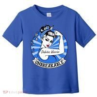 Wo Diabetes Warrior Unbreakable Gift Diabetes Awareness Cute Gift Toddler T-Shirt thumb 0