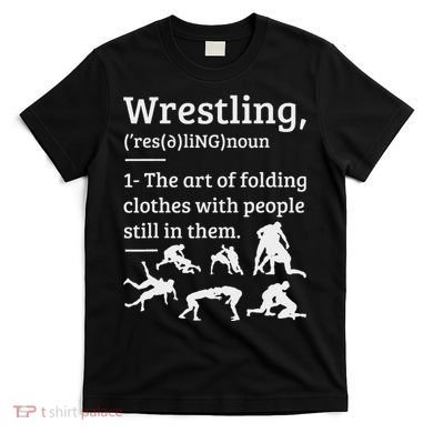 Wrestling Definition Wrestler T-Shirt