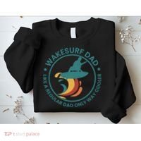 Wakesurf Dad Wakeboard Wakeboarding Wakeboarder Surfing Sweatshirt thumb 2