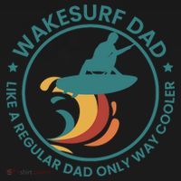 Wakesurf Dad Wakeboard Wakeboarding Wakeboarder Surfing T-Shirt thumb 7